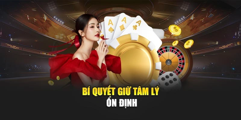 Bí quyết giữ tâm lý ổn định