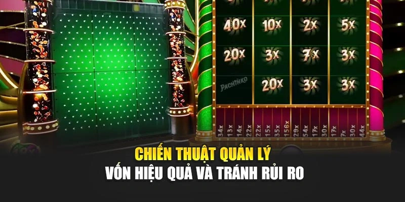 Chiến thuật quản lý vốn hiệu quả và tránh rủi ro