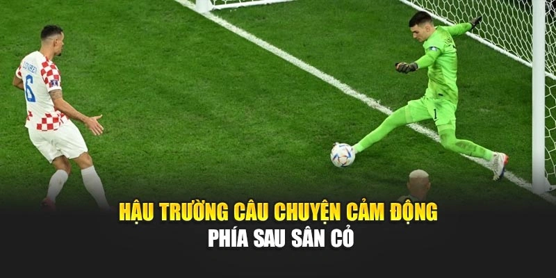 Hậu trường câu chuyện cảm động phía sau sân cỏ