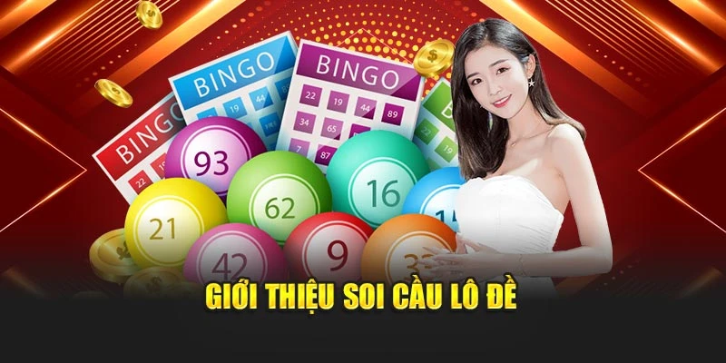 Giới thiệu Soi cầu lô đề