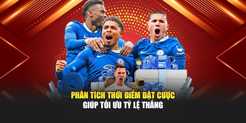 Phân tích thời điểm đặt cược giúp tối ưu tỷ lệ thắng